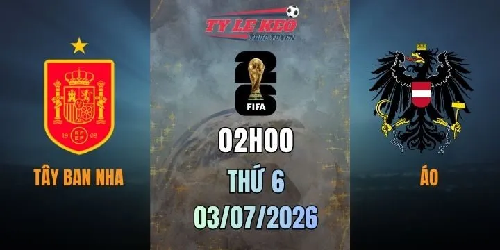Tỷ Lệ Kèo Tây Ban Nha vs Áo